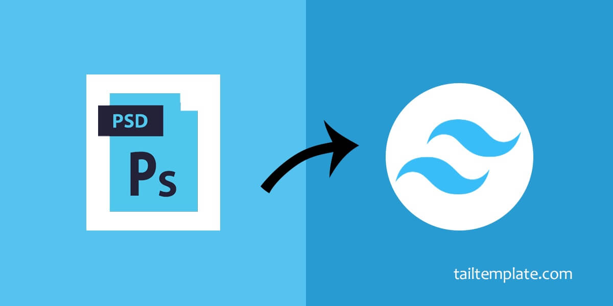 /img/posts/how-to-convert-psd-to-tailwind-css.jpg